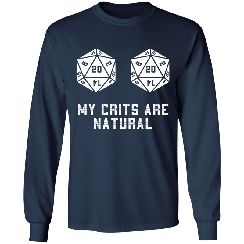 My Crits Are Natural Long Sleeve T-Shirt